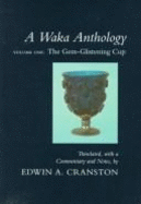A: The Waka Anthology: Gem-glistening Cup