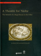 A Theatre for Niobe: The Rebirth of a Regal Room in the Uffizi