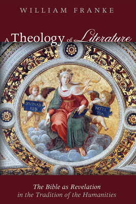 A Theology of Literature - Franke, William