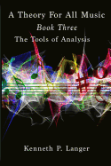 A Theory of All Music: Book Three