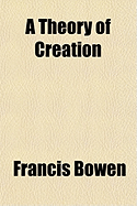 A Theory of Creation