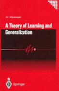 A Theory of Learning and Generalization