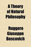 A theory of natural philosophy