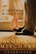 A Theory of Relativity - Mitchard, Jacquelyn, and Parker, Juliette (Read by)