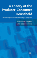 A Theory of the Producer-Consumer Household: The New Keynesian Perspective on Self-Employment