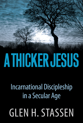 A Thicker Jesus - Stassen, Glen Harold