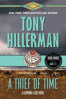A Thief of Time: A Leaphorn and Chee Novel - Hillerman, Tony