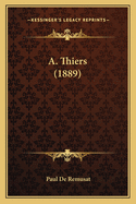 A. Thiers (1889)