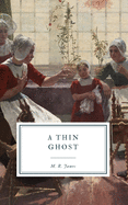 A Thin Ghost: And Others