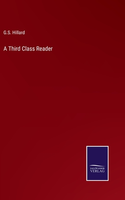 A Third Class Reader - Hillard, G S