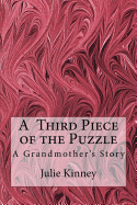 A Third Piece of the Puzzle: A Grandmother's Story
