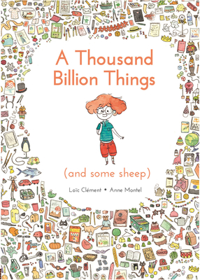 A Thousand Billion Things (and Some Sheep) - Clement, Loic