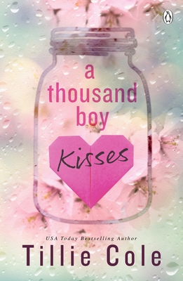 A Thousand Boy Kisses: The unforgettable love story and TikTok sensation - Cole, Tillie