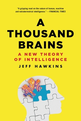 A Thousand Brains: A New Theory of Intelligence - Hawkins, and Dawkins, Richard (Foreword by)