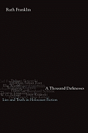 A Thousand Darknesses: Lies and Truth in Holocaust Fiction