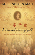 A Thousand Pieces of Gold: A Memoir of China's Past Through Its Proverbs