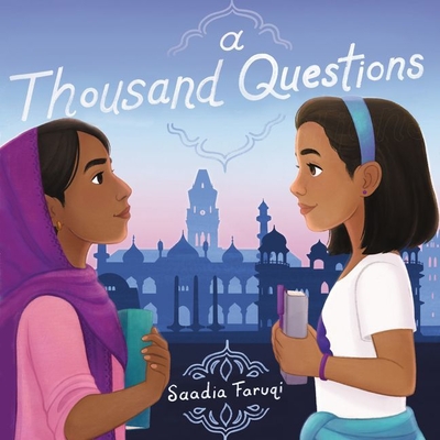 A Thousand Questions - Faruqi, Saadia, and Shalan, Gail (Read by), and Dutt, Reena (Read by)
