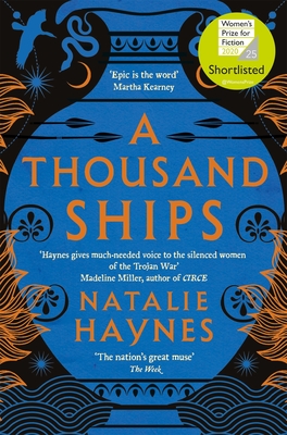 A Thousand Ships: Shortlisted for the Women's Prize for Fiction - Haynes, Natalie