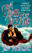 A Time for Dreams - Holling, Jen