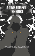 A Time For Evil-The Rines: By Netherite Squad