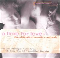 A Time for Love: The Ultimate Romantic Standards - Various Artists