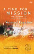 A Time for Mission: The Challenge for Global Christianity