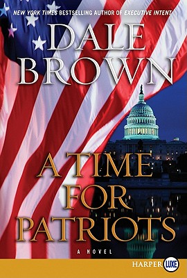 A Time for Patriots - Brown, Dale