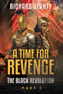 A Time For Revenge: The Black Revolution
