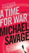 A Time for War: A Thriller