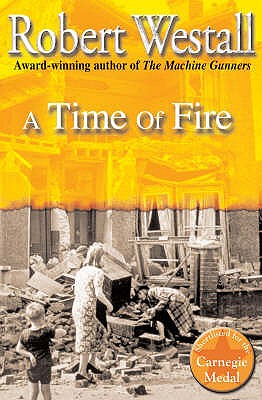 A Time of Fire - Westall, Robert