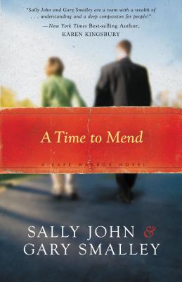 A Time to Mend: Safe Harbors Book One - John, Sally