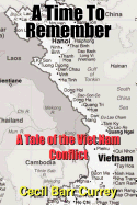 A Time to Remember: A Tale of the Viet Nam Conflict