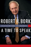 A Time to Speak: Selected Writings and Arguments