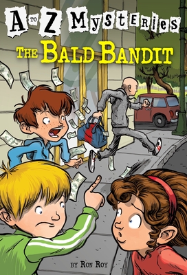 A to Z Mysteries: The Bald Bandit - Roy, Ron
