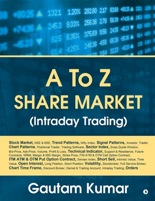 A To Z Share Market (Intraday Trading) - Gautam Kumar