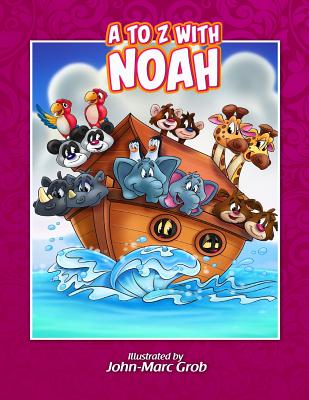 A to Z with Noah - Grob, John-Marc W