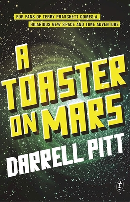 A Toaster On Mars - Pitt, Darrell