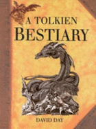 A Tolkien Bestiary - Day, David
