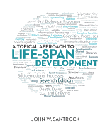 A Topical Approach to Life-Span Development
