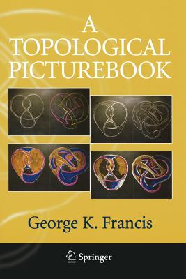 A Topological Picturebook - Francis, George K