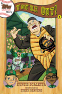 A Topps League Story: Book Five: You're Out