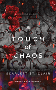 A Touch of Chaos: A Dark and Enthralling Reimagining of the Hades and Persephone Myth