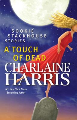 A Touch of Dead - Harris, Charlaine