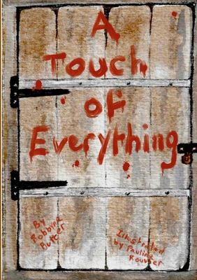 A Touch of Everything - Butter, Robbyne