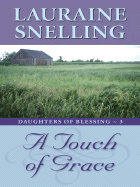 A Touch of Grace - Snelling, Lauraine