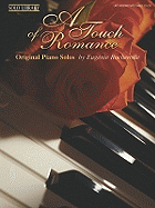 A Touch of Romance: Original Piano Solos - Rocherolle, Eugnie R (Composer)