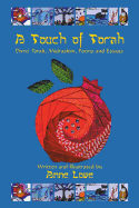 A Touch of Torah: Divrei Torah, Midrashim, Poems and Essays