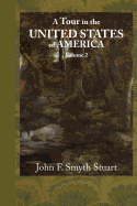 A Tour in the United States of America, Volume 2