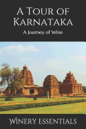A Tour of Karnataka: A Journey of Wine