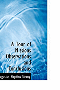 A Tour of Missions Observations and Conclusions